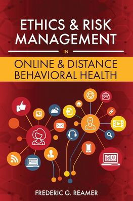 Cover for Frederic G. Reamer · Ethics and Risk Management in Online and Distance Behavioral Health (Paperback Bog) (2020)