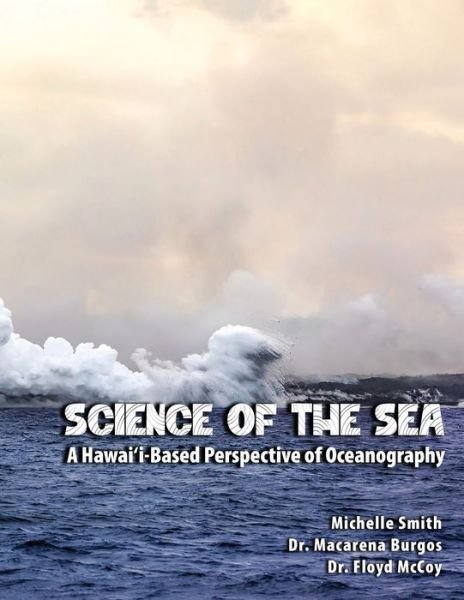 Cover for Michelle Smith · Science of the Sea A Hawai?i-Based Perspective of Oceanography (Paperback Book) (2019)