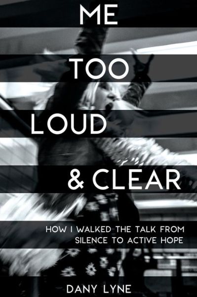 Cover for Dany Lyne · Me Too Loud &amp; Clear (Pocketbok) (2019)