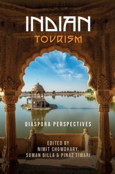 Cover for Nimit Chowdhary · Indian Tourism: Diaspora Perspectives (Hardcover Book) (2022)