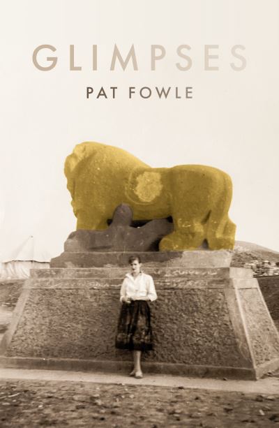 Cover for Pat Fowle · Glimpses (Paperback Book) (2022)