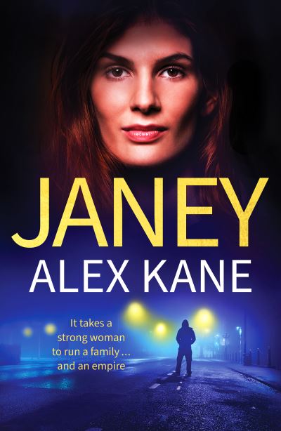 Cover for Alex Kane · Janey: An utterly addictive, page-turning and gritty thriller (Paperback Book) (2023)