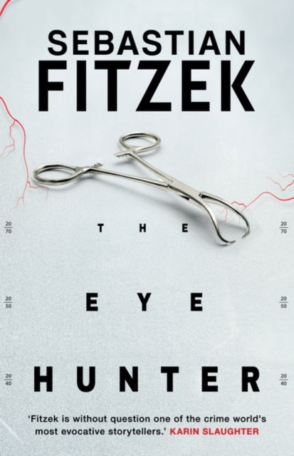 The Eye Hunter - Sebastian Fitzek - Livres - Bloomsbury Publishing PLC - 9781804542385 - 6 juin 2024