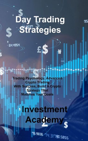 Cover for Investment Academy · Day Trading Strategies (Hardcover Book) (2022)