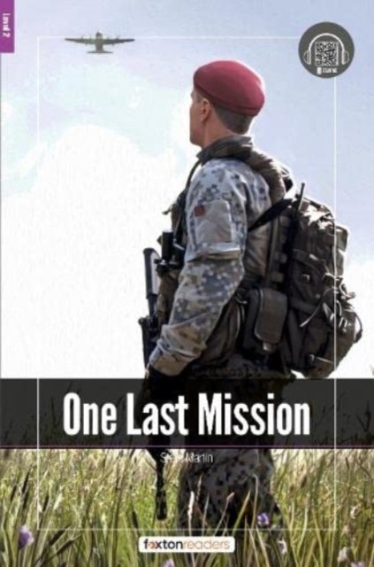 Cover for Foxton Books · One Last Mission - Foxton Readers Level 2 (600 Headwords CEFR A2-B1) with free online AUDIO (Pocketbok) (2022)