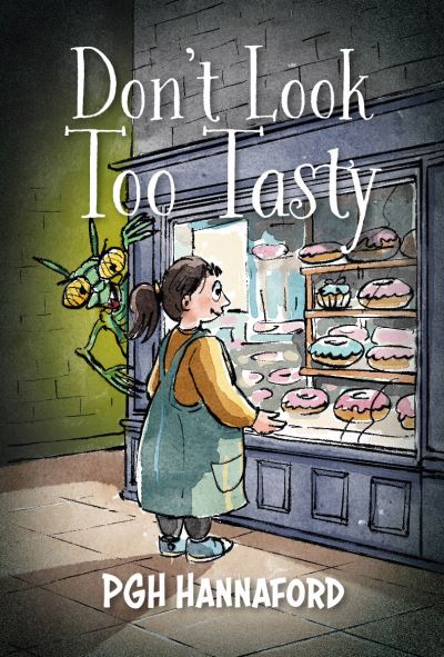 Don't Look Too Tasty - P G H Hannaford - Books - Brown Dog Books - 9781839528385 - September 25, 2024