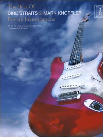 Cover for Hal Leonard Publishing Corporation · The Best Of Dire Straits And Mark Knopfler: The Best of... All the Best Songs Arranged for Guitar Tab. Complete with Full Lyrics. (Bog) (2006)