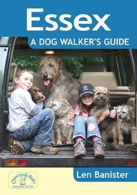 Cover for Len Banister · Essex: A Dog Walker's Guide - Dog Walker's Guide (Pocketbok) (2011)