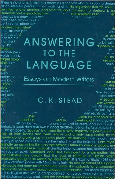 Cover for C. K. Stead · Answering to the Language: Essays on Modern Writers (Paperback Book) (1989)