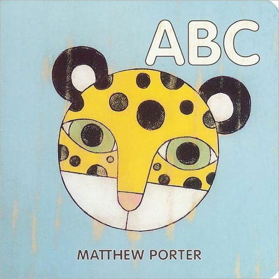 Abc - Matthew Porter - Books - Simply Read Books - 9781894965385 - April 13, 2006