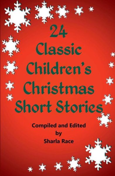 Cover for Sharla Race · 24 Classic Children's Christmas Short Stories (Paperback Book) (2014)