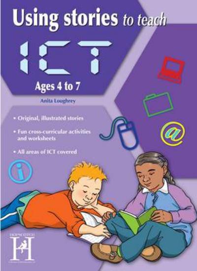 Cover for Anita Loughrey · Using Stories to Teach ICT Ages 6-7 (Paperback Book) (2011)