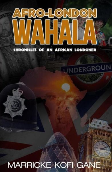 Cover for Marricke Kofi Gane · Afro-London WAHALA (Paperback Book) (2017)