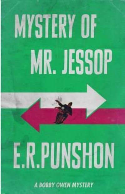 Cover for E. R. Punshon · Mystery of Mr. Jessop - The Bobby Owen Mysteries (Pocketbok) (2015)