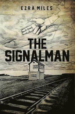 Cover for Ezra Miles · The Signalman (Paperback Book) (2023)