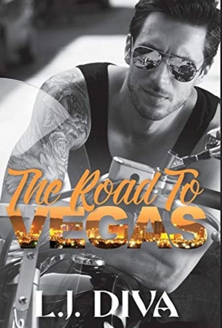 Cover for L J Diva · The Road To Vegas (Hardcover Book) (2021)