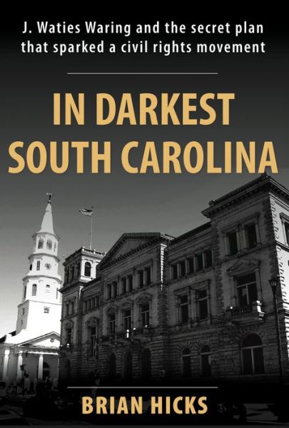 Cover for Brian Hicks · In Darkest South Carolina (Hardcover Book) (2018)