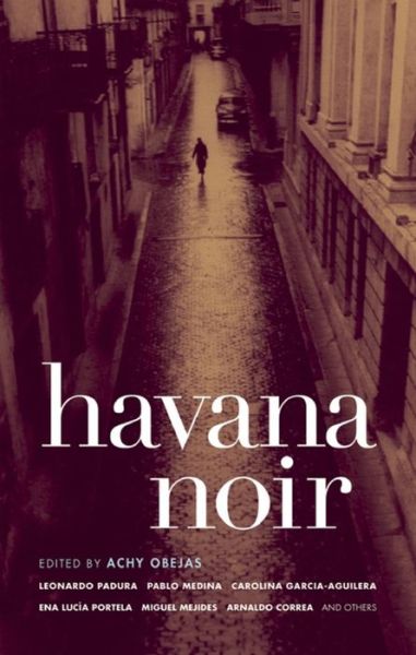 Cover for Achy Obejas · Havana Noir - Akashic Noir (Paperback Book) (2007)