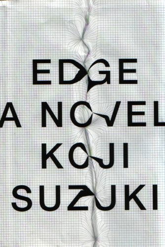 Cover for Koji Suzuki · Edge (Hardcover Book) (2012)