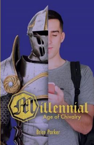 Cover for Brice Parker · Millennial Age of Chivalry (Taschenbuch) (2018)