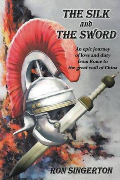 Cover for Ron Singerton · The Silk and The Sword (Paperback Book) (2016)
