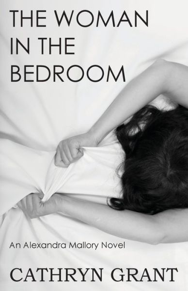 Cover for Cathryn Grant · The Woman In the Bedroom (Paperback Book) (2017)