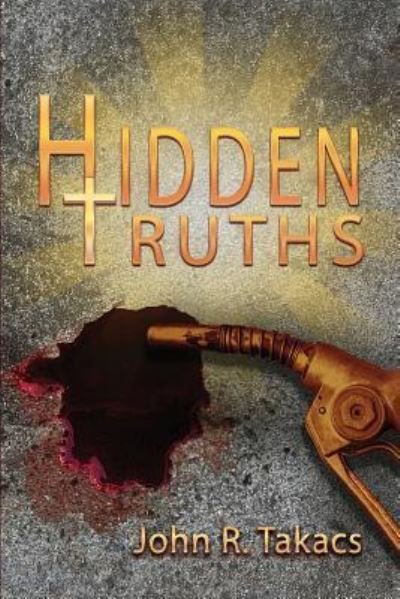 Cover for John R Takacs · Hidden Truths (Paperback Book) (2017)