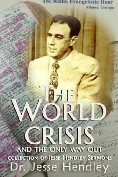 Cover for Bill Prince · The World Crisis and the Only Way Out (Paperback Book) (2017)
