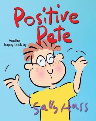 Cover for Sally Huss · Positive Pete (Paperback Book) (2018)