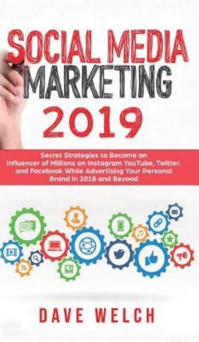Cover for Dave Welch · Social Media Marketing 2019 (Hardcover Book) (2019)