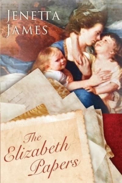 Cover for Jenetta James · The Elizabeth Papers (Paperback Book) (2020)