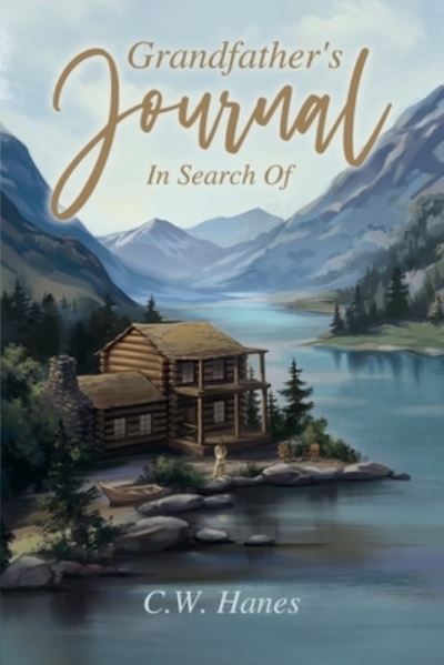 Cover for C W Hanes · Grandfather's Journal: In Search Of (Paperback Book) (2020)