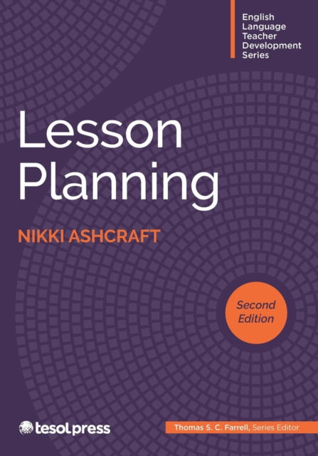 Cover for Nikki Ashcraft · Lesson Planning - English Language Teacher Development (Paperback Book) [2 Revised edition] (2024)