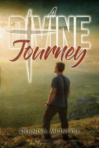 Cover for Dennis McIntyre · Divine Journey (Bog) (2022)