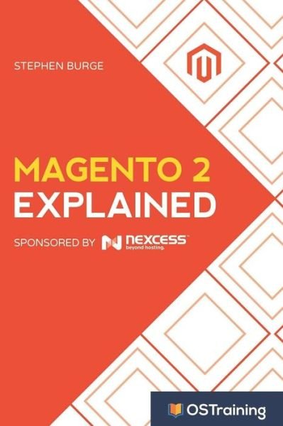 Cover for Stephen Burge · Magento 2 Explained (Paperback Book) (2017)