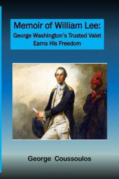 Cover for George Coussoulos · Memoir of William Lee (Paperback Book) (2017)