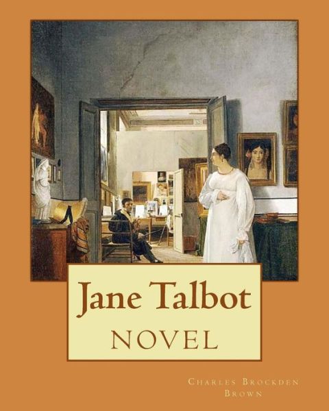 Cover for Charles Brockden Brown · Jane Talbot ( NOVEL). By (Pocketbok) (2017)