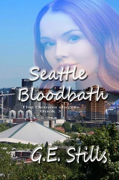Cover for G E Stills · Seattle Bloodbath (Pocketbok) (2017)