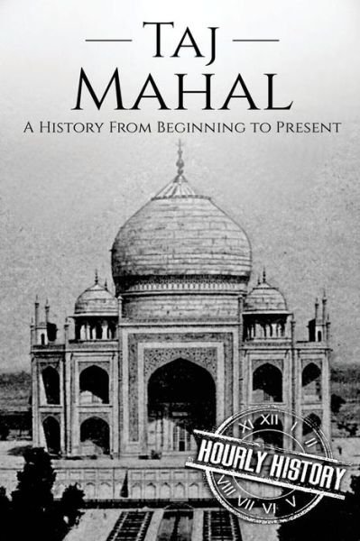 Cover for Hourly History · Taj Mahal (Pocketbok) (2018)