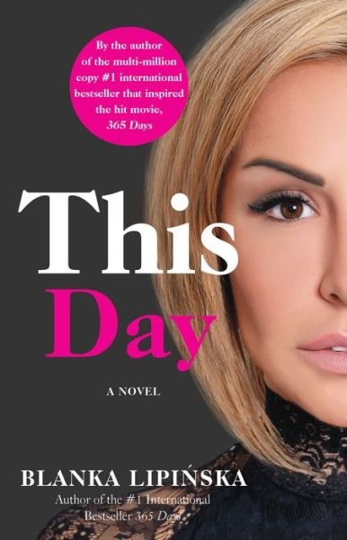 Cover for Blanka Lipinska · This Day: A Novel - 365 Days Bestselling Series (Pocketbok) (2021)