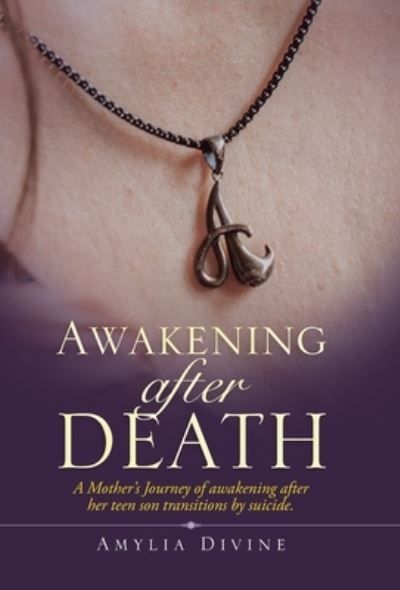 Cover for Amylia Divine · Awakening After Death (Hardcover Book) (2021)