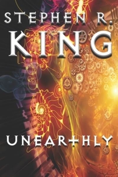Stephen R King · Unearthly (Paperback Bog) (2018)