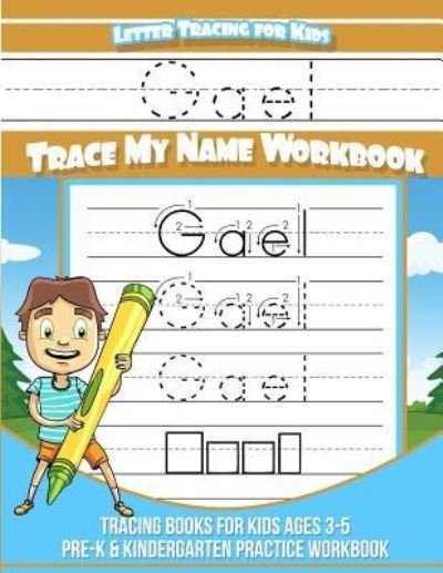 Cover for Gael Books · Gael Letter Tracing for Kids Trace My Name Workbook (Pocketbok) (2018)