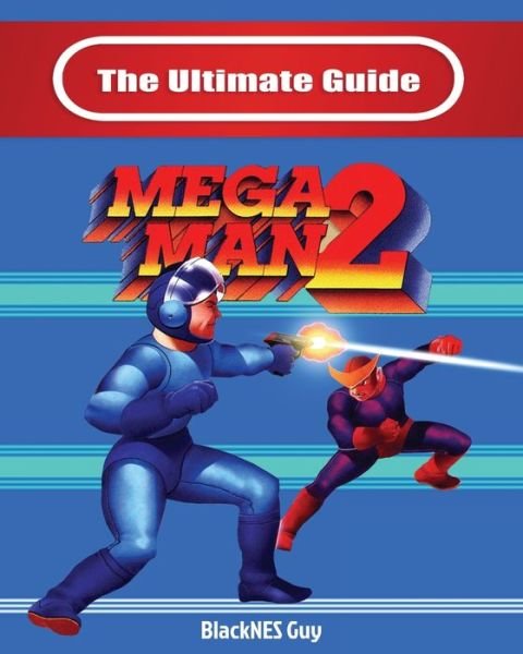 Cover for Blacknes Guy · The Ultimate Guide To Mega Man 2 (Paperback Bog) (2019)
