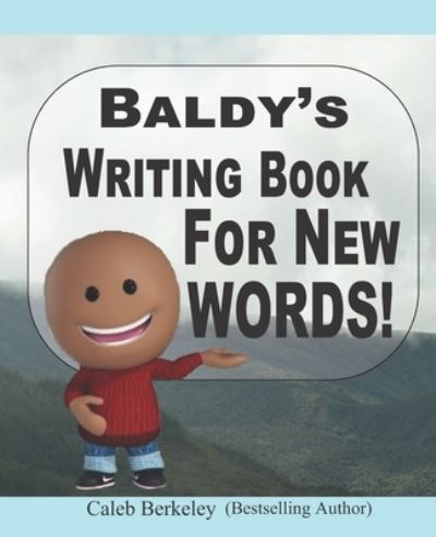 Cover for Caleb Berkeley · Baldy's Writing Book For New Words (Paperback Book) (2019)