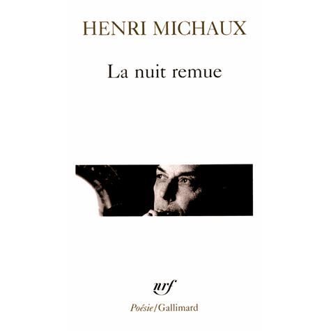 Cover for Henri Michaux · Nuit Remue (Poesie / Gallimard) (French Edition) (Paperback Book) [French edition] (1987)