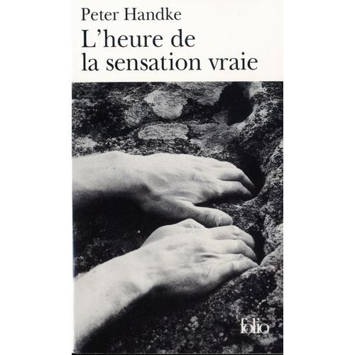 Cover for Peter Handke · Heure De La Sensat Vrai (Folio) (French Edition) (Taschenbuch) [French edition] (1988)