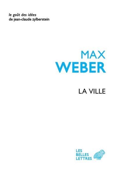 Cover for Max Weber · La Ville (Le Gout Des Idees) (French Edition) (Paperback Bog) [French edition] (2013)