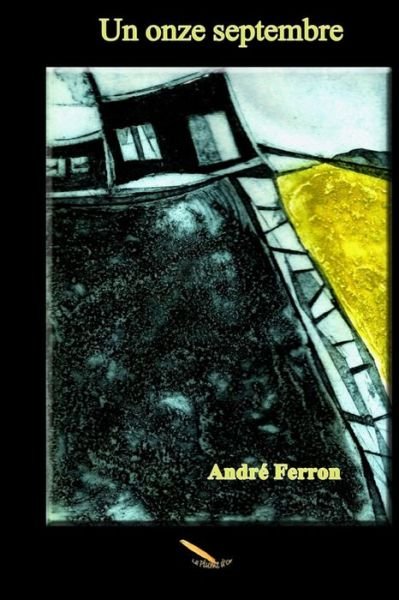 Cover for André Ferron · Un onze septembre (Pocketbok) (2018)