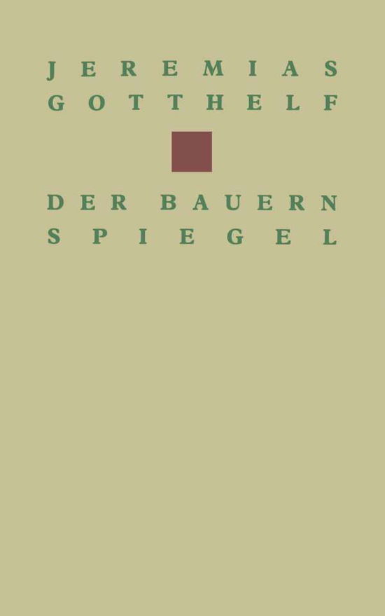 Cover for Gotthelf · Der Bauernspiegel - Birkhauser Klassiker (Paperback Book) [Softcover Reprint of the Original 1st 1989 edition] (2014)